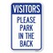 Signmission Visitors Please Park in the Back Heavy-Gauge Aluminum Sign, 12" x 18", A-1218-22719 A-1218-22719 - alternate 1